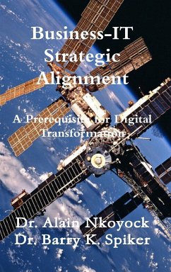 Business-IT Strategic Alignment - Nkoyock, Alain; Spiker, Barry K.