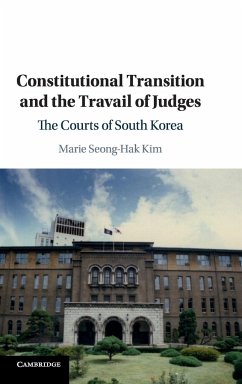 Constitutional Transition and the Travail of Judges - Kim, Marie Seong-Hak