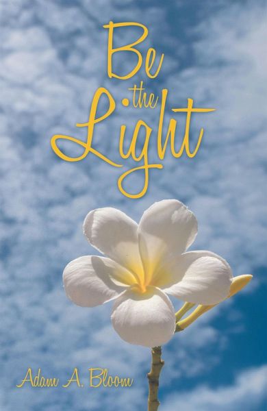 Be the Light (eBook, ePUB) Be the Light (eBook, ePUB)