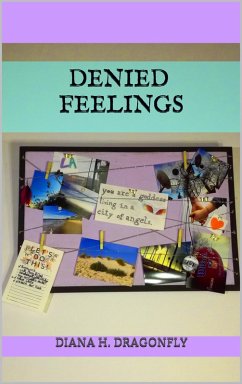 Denied Feelings (eBook, ePUB) - Dragonfly, Diana H.