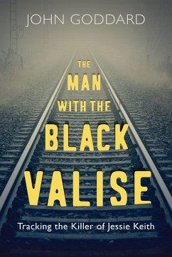 The Man with the Black Valise - Goddard, John