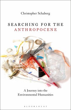 Searching for the Anthropocene - Schaberg, Christopher