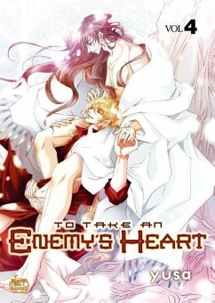 To Take an Enemy's Heart Volume 4 - Yusa