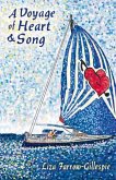 A Voyage of Heart and Song: Volume 1