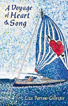 A Voyage of Heart and Song: Volume 1 - Farrow-Gillespie, Liza