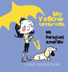 My Yellow Umbrella / Mi Paraguas Amarillo - Robertson, Chris