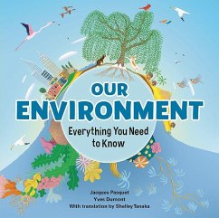 Our Environment: Everything You Need to Know - Pasquet, Jacques
