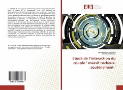 Etude de l¿interaction du couple ¿ massif rocheux- soutènement ¿ - Boudjellal, Djamel Eddine;Hafsaoui, Abedellah