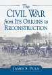 The Civil War from Its Origins to... - Bild 1