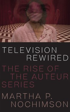 Television Rewired - Nochimson, Martha P.