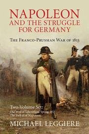 Napoleon and the Struggle for Germany 2 Volume Set - Leggiere, Michael V