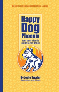 Happy Dog Phoenix - Snyder, Jodie