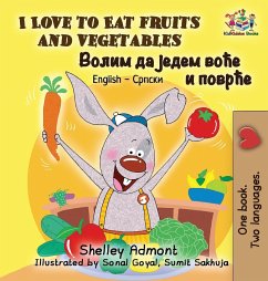 I Love to Eat Fruits and Vegetables - Admont, Shelley; Books, Kidkiddos