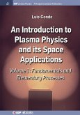 An Introduction to Plasma Physics and Its Space Applications, Volume 1