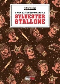 I 400 calci presenta: guida da combattimento a Sylvester Stallone - Cobretti, Nanni