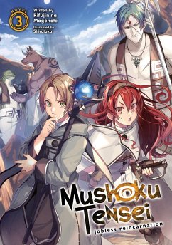 Mushoku Tensei: Jobless Reincarnation (Light Novel) Vol. 3 - Magonote, Rifujin Na