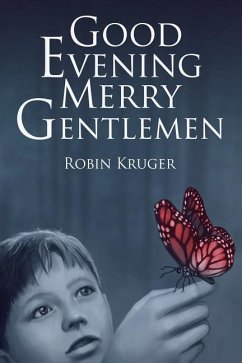 Good Evening Merry Gentlemen - Kruger, Robin