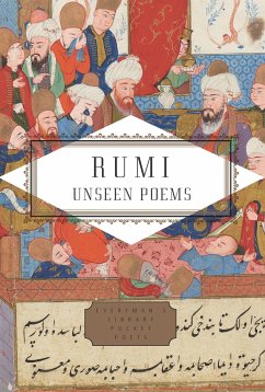 Rumi: Unseen Poems; Edited and Translated by Brad Gooch and Maryam Mortaz - Rumi