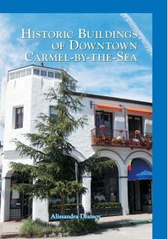 Historic Buildings of Downtown Carmel-By-The-Sea - Dramov, Alissandra