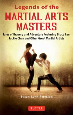 Legends of the Martial Arts Masters - Peterson, Susan Lynn