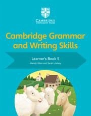 Cambridge Grammar and Writing Skills Learner's Book 5 - Wren, Wendy; Lindsay, Sarah