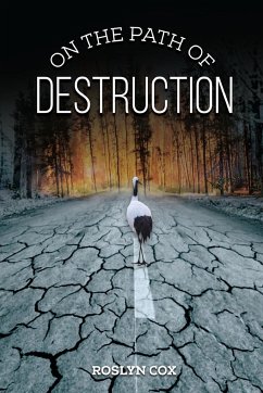 On the Path of Destruction - Cox, Roslyn