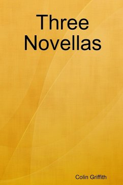 Three Novellas - Griffith, Colin