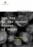 One Day in the Secret Forest of Words One Day in the Secret Forest of Words