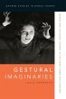 Gestural Imaginaries - Bild 1
