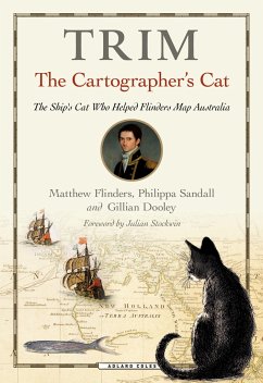 Trim, The Cartographer's Cat - Flinders, Matthew; Dooley, Gillian; Sandall, Philippa