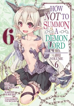 How Not to Summon a Demon Lord (Manga) Vol. 6 - Murasaki, Yukiya