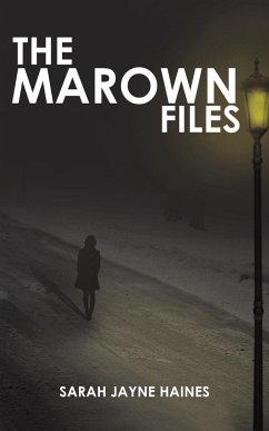 The Marown Files - Haines, Sarah Jayne