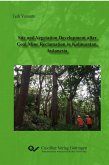 Site and Vegetation Development after Coal Mine Reclamation in Kalimantan, Indonesia (eBook, PDF)
