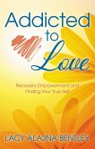 Addicted to Love (eBook, ePUB)