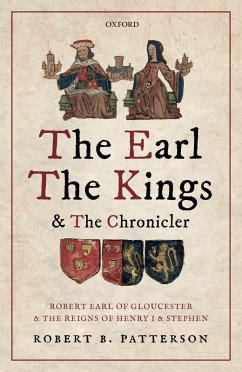 The Earl, the Kings, and the Chronicler (eBook, ePUB) - Patterson, Robert B.