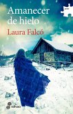 Amanecer de hielo (eBook, ePUB)