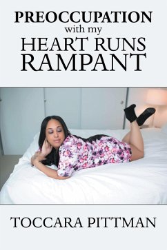 Preoccupation with My Heart Runs Rampant (eBook, ePUB) - Pittman, Toccara