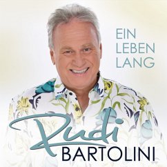 Ein Leben Lang - Bartolini,Rudi