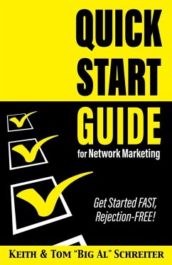 Quick Start Guide for Network Marketing (eBook, ePUB) - Schreiter, Keith; Schreiter, Tom "Big Al"