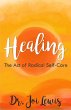 Healing: The Act of Radical Self-Care... - Bild 1
