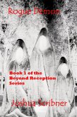 Rogue Demon: Book 1 of the Beyond Reception Series (eBook, ePUB)