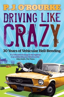 Driving Like Crazy (eBook, ePUB) - O'Rourke, P. J.