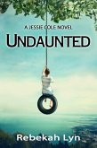 Undaunted (Jessie Cole Trilogy, #1) (eBook, ePUB)