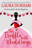 The Truffle with Weddings (Annabelle Archer Wedding Planner Mystery, #12) (eBook, ePUB) The Truffle with Weddings (Annabelle Archer Wedding Planner Mystery, #12) (eBook, ePUB)