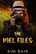 The Mel Files (eBook, ePUB) - Bild 1