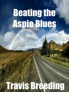 Beating the Aspie Blues (eBook, ePUB) - Breeding, Travis