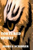 Tortured Spirit (eBook, ePUB) Tortured Spirit (eBook, ePUB)