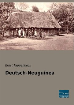 Deutsch-Neuguinea - Tappenbeck, Ernst