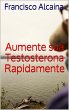 Aumente sua Testosterona Rapidamente... - Bild 1