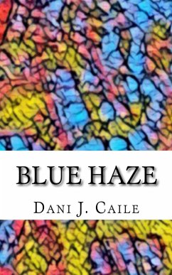 Cover Blue Haze (Dani J Caile's Universe, #4) (eBook, ePUB)